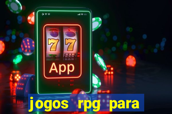 jogos rpg para ganhar dinheiro